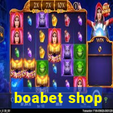 boabet shop